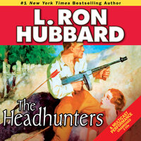 The Headhunters - L. Ron Hubbard