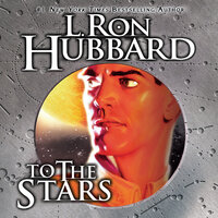 To the Stars - L. Ron Hubbard