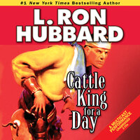 Cattle King for a Day - L. Ron Hubbard