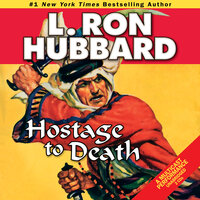Hostage to Death - L. Ron Hubbard