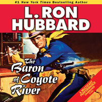 The Baron of Coyote River - L. Ron Hubbard