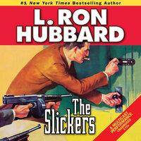 The Slickers - L. Ron Hubbard