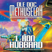 Ole Doc Methuselah - L. Ron Hubbard