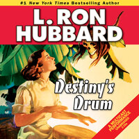 Destiny's Drum - L. Ron Hubbard