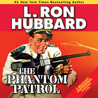 The Phantom Patrol - L. Ron Hubbard