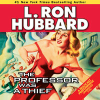 The Professor Was a Thief - L. Ron Hubbard