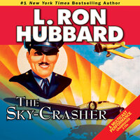 The Sky-Crasher - L. Ron Hubbard