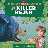 The Killer Bear - Paul Hutchens