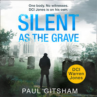 Silent As The Grave - Paul Gitsham
