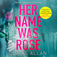 Her Name Was Rose - Claire Allan