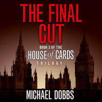 The Final Cut - Michael Dobbs