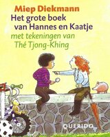 Het grote boek van Hannes en Kaatje - Miep Diekmann