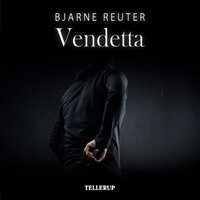 Mafia-trilogien #: Vendetta - Bjarne Reuter