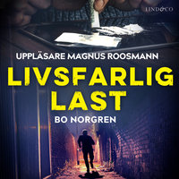 Livsfarlig last - Bo Norgren