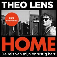 Home: Op zoek naar rust in mijn hart - Theo Lens