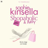 Shopaholic & Baby: Shopaholic 5 - Sophie Kinsella