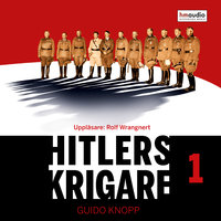 Hitlers krigare, del 1 - Guido Knopp
