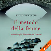 Il metodo della Fenice - Antonio Fusco
