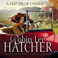 A Matter of Character - Robin Lee Hatcher