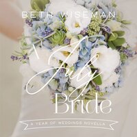 A July Bride - Beth Wiseman