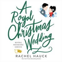 A Royal Christmas Wedding - Rachel Hauck