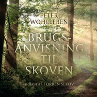 Brugsanvisning til skoven - Peter Wohlleben