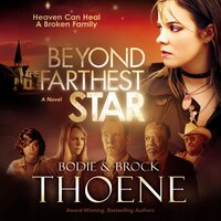 Beyond the Farthest Star: A Novel - Bodie Thoene