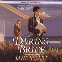 Daring Bride: Montclair at the Crossroads 1932-1939 - Jane Peart