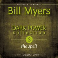 Dark Power Collection: The Spell - Bill Myers