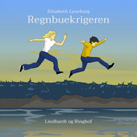 Regnbuekrigeren - Elisabeth Lyneborg