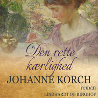 Den rette kærlighed - Johanne Korch