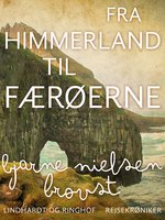 Fra Himmerland til Færøerne - Bjarne Nielsen Brovst
