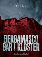 Bergamasco går i kloster - Ole Høeg