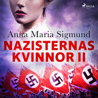 Nazisternas kvinnor II - Anna Maria Sigmund