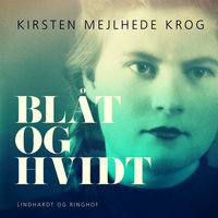 Blåt og hvidt - Kirsten Mejlhede Krog