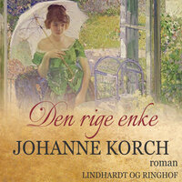 Den rige enke - Johanne Korch