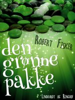 Den grønne pakke - Robert Fisker