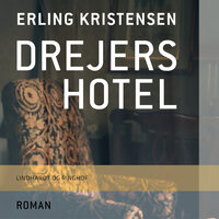 Drejers hotel - Erling Kristensen
