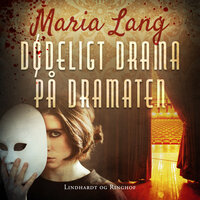 Dødeligt drama på Dramaten - Maria Lang