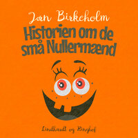 Historien om de små Nullermænd - Jørn Birkeholm