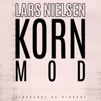Kornmod - Lars Nielsen
