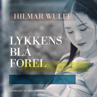 Lykkens blå forel - Hilmar Wulff