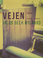 Vejen - Jacob Bech Nygaard