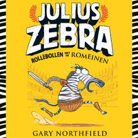 Julius Zebra: Rollebollen met de Romeinen: Julius Zebra 1 - Gary Northfield