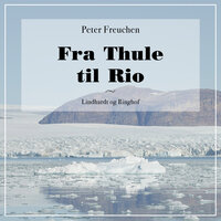 Fra Thule til Rio - Peter Freuchen