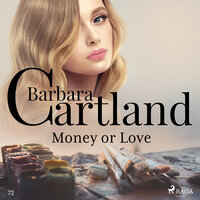 Money or Love (Barbara Cartland's Pink Collection 72) - Barbara Cartland