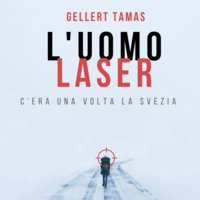 L'uomo laser - Gallert Tamas
