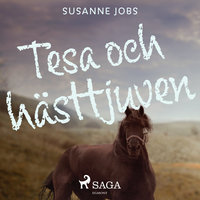 Tesa och hästtjuven - Susanne Jobs