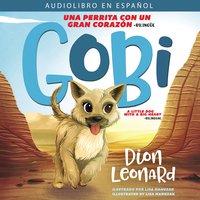 Gobi: Una perrita con un gran corazón - Bilingüe - Dion Leonard