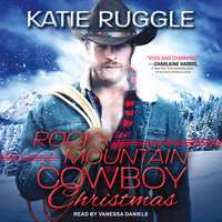Rocky Mountain Cowboy Christmas - Katie Ruggle